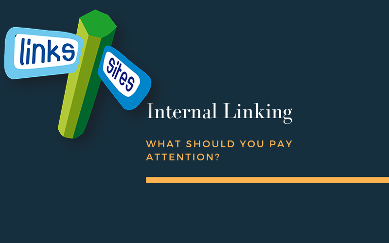 Internal Linking: What to watch out for?